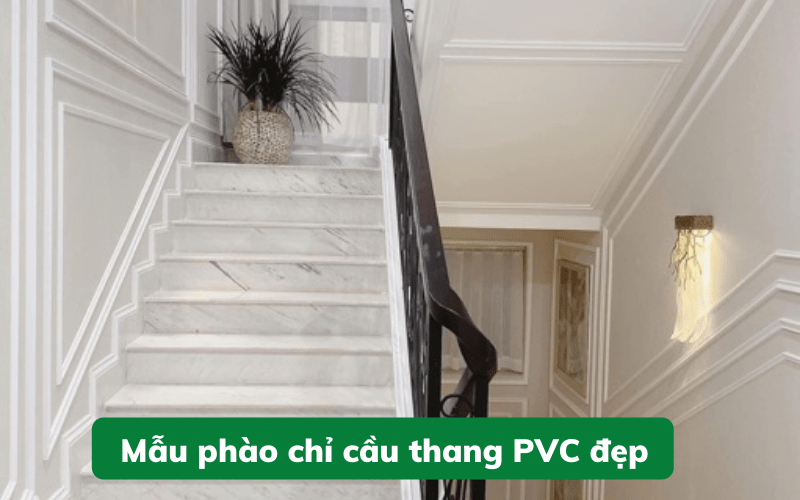 Mẫu phào chỉ cầu thang PVC đẹp
