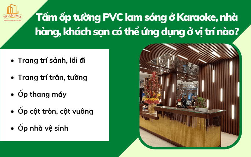 Tấm ốp tường PVC lam sóng ở Karaoke, nhà hàng, khách sạn có thể ứng dụng ở vị trí nào?