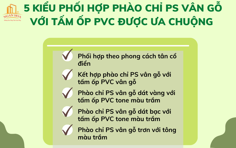 5 kiểu phối hợp phào chỉ PS vân gỗ với tấm ốp PVC được ưa chuộng nhất hiện nay