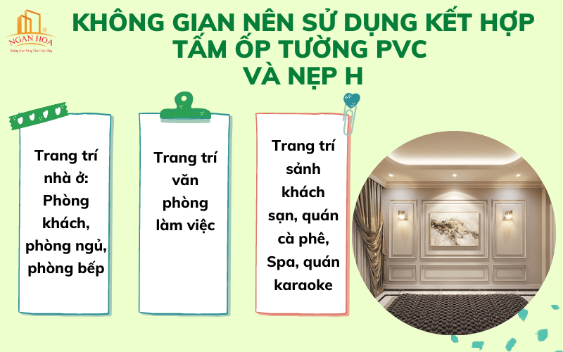 Sử dụng kết hợp tấm ốp tường PVC và nẹp H phù hợp với không gian nào?