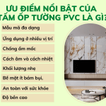 Ưu điểm nổi bật của tấm ốp tường PVC là gì?