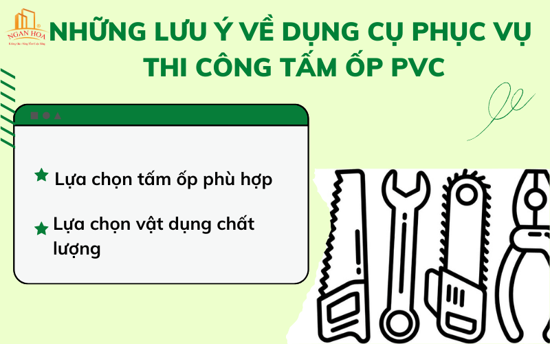 Những lưu ý về dụng cụ phục vụ thi công Tấm ốp PVC