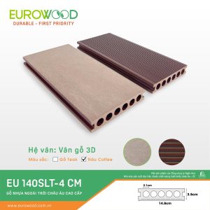 Sàn gỗ nhựa ngoài trời EU 140SLT-4 CM