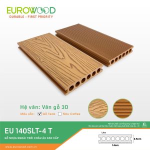 Sàn gỗ nhựa ngoài trời EU 140SLT-4 T